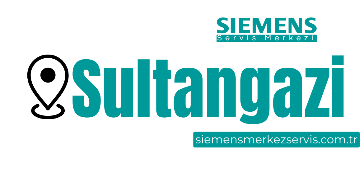 Sultangazi Siemens Servisi