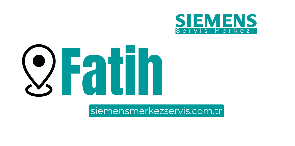 Fatih Siemens Servisi