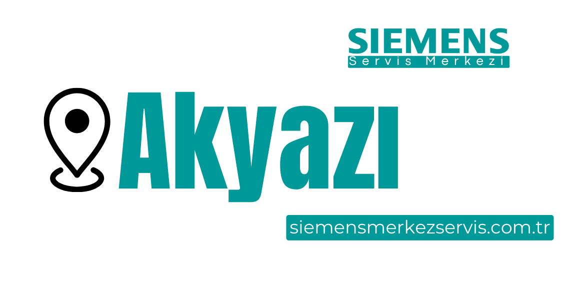 Akyazı Siemens Servisi