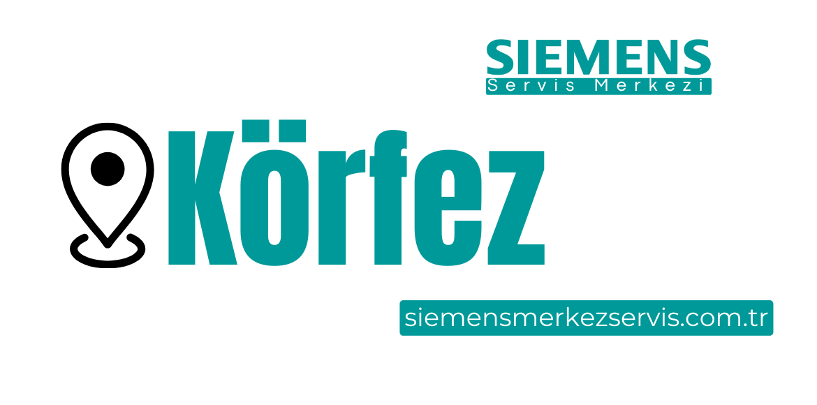 Körfez Siemens Servisi