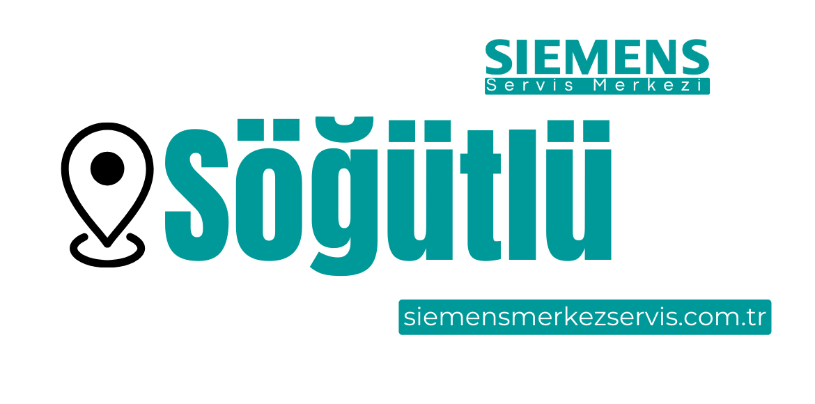 Söğütlü Siemens Servisi