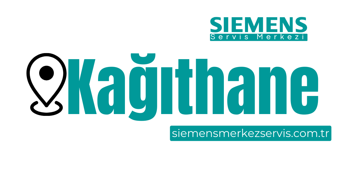Kağıthane Siemens Servisi