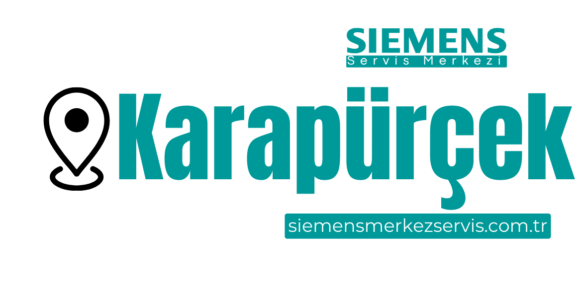 Karapürçek Siemens Servisi
