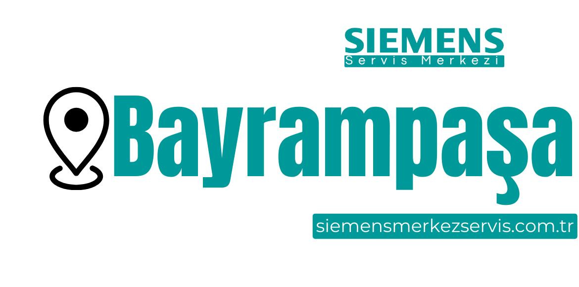 Bayrampaşa Siemens Servisi