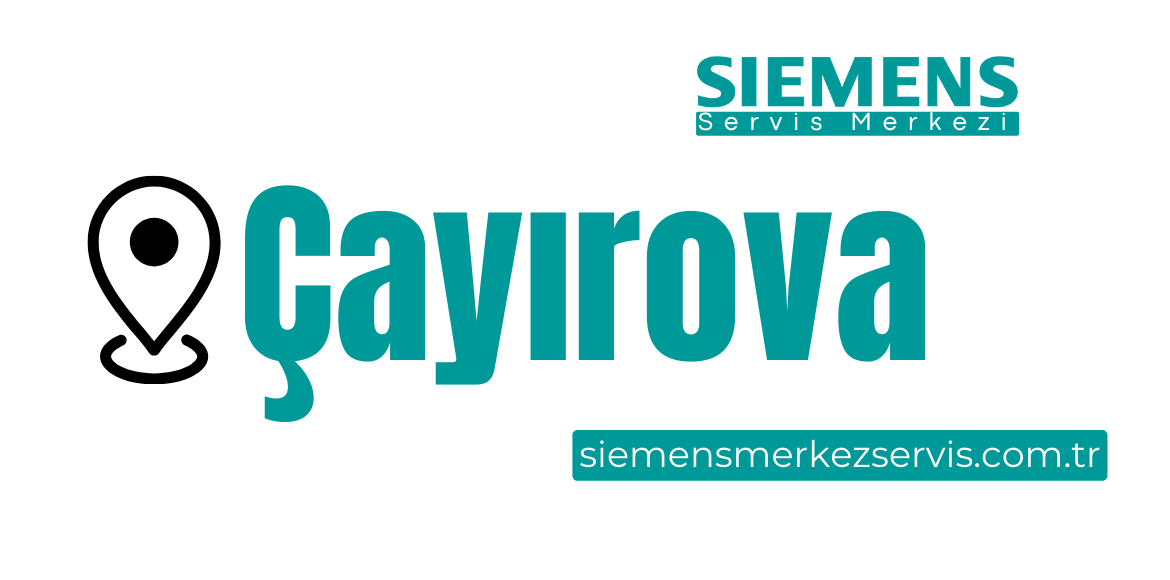 Çayırova Siemens Servisi